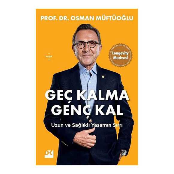 Geç Kalma Genç Kal