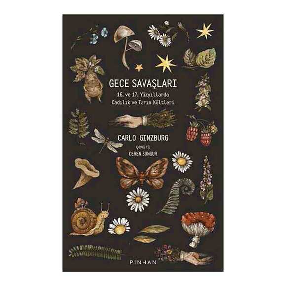 Gece Savaşları: 16. ve 17. Yüzyıllarda Cadılık ve Tarım Kültleri