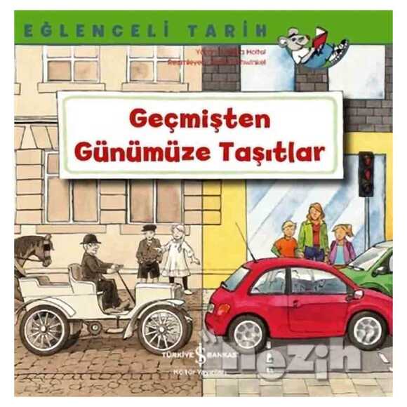 Geçmişten Günümüze Taşıtlar - Eğlenceli Tarih