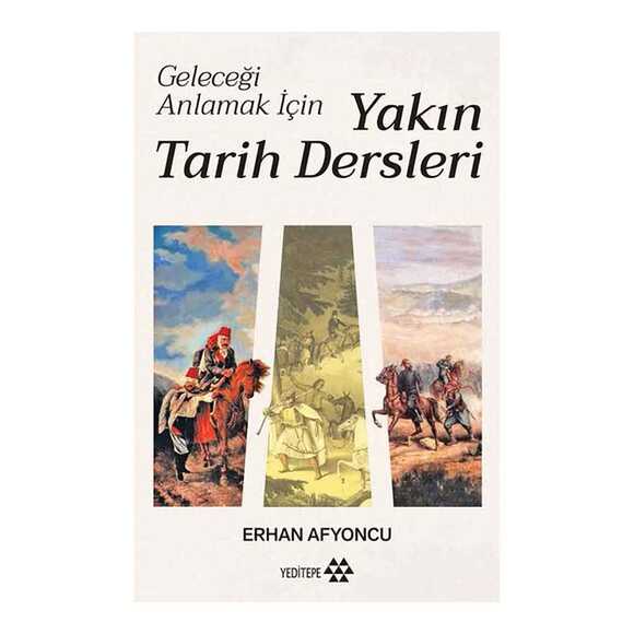 Geleceği Anlamak İçin Yakın Tarih Dersleri (Ciltli )