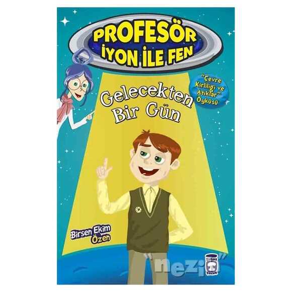 Gelecekten Bir Gün : Profesör İyon İle Fen 2