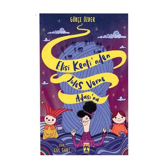 Genç Timaş Elişi Kentinden Jules Verne Adasına