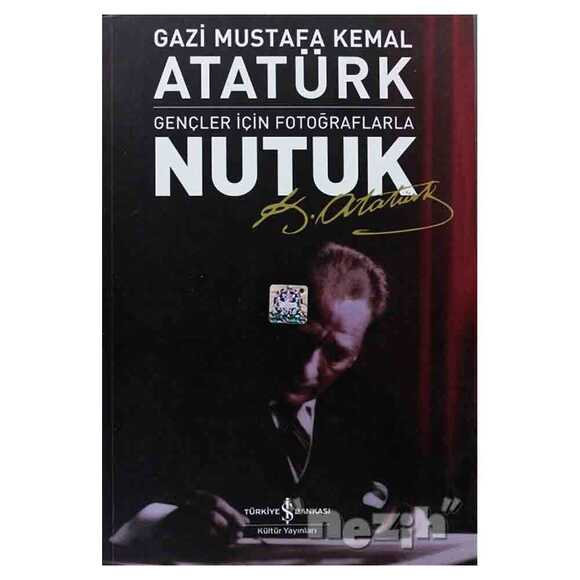 Gençler İçin Fotoğraflarla Nutuk