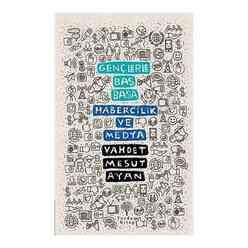 Yordam Kitap - Gençlerle Baş Başa: Habercilik Ve Medya