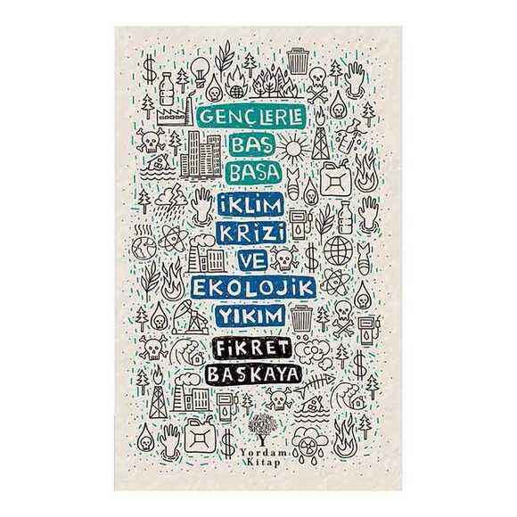 Gençlerle Baş Başa: İklim Krizi Ve Ekolojik Yıkım