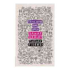 Yordam Kitap - Gençlerle Baş Başa: Sanat Nedir?