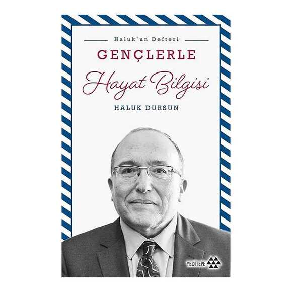 Gençlerle Hayat Bilgisi Haluk’un Defteri