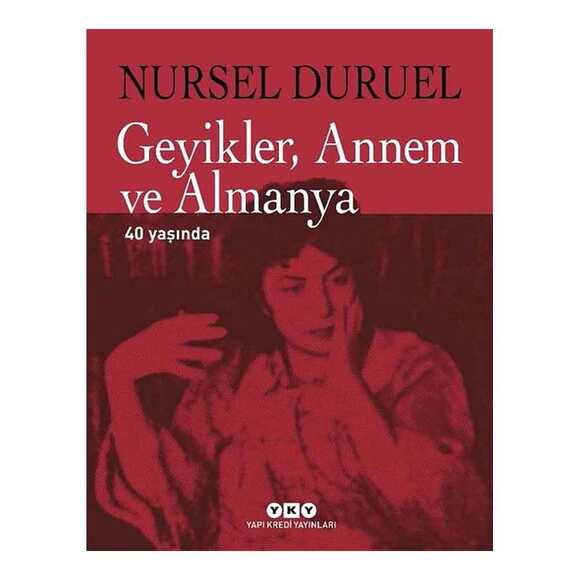 Geyikler Annem ve Almanya 40 Yaşında