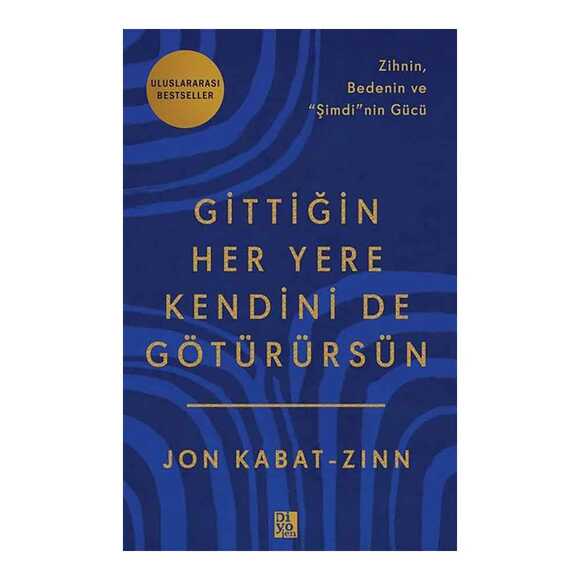 Gittiğin Her Yere Kendini de Götürürsün