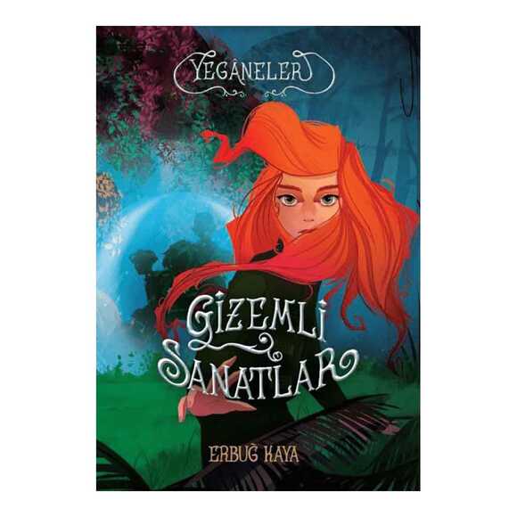 Gizemli Sanatlar - Yeganeler