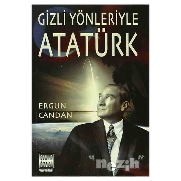 Gizli Yönleriyle Atatürk