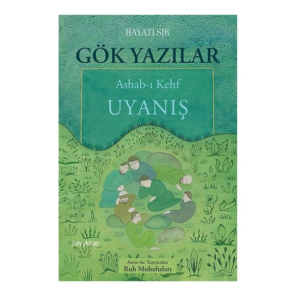 Gök Yazılar: Ashab-ı Kehf Uyanış