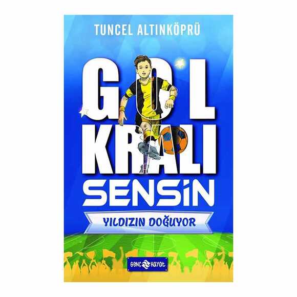 Gol Kralı Sensin 1 - Yıldızın Doğuyor