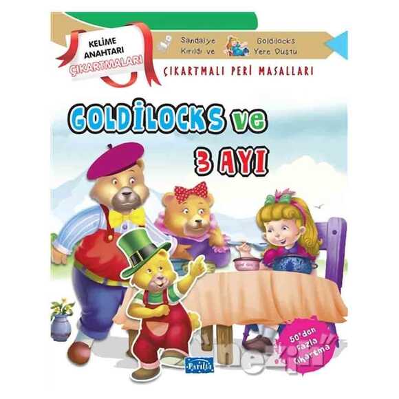 Goldilocks ve Üç Ayı - Çıkartmalı Peri Masalları