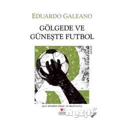 Gölgede ve Güneşte Futbol - Thumbnail