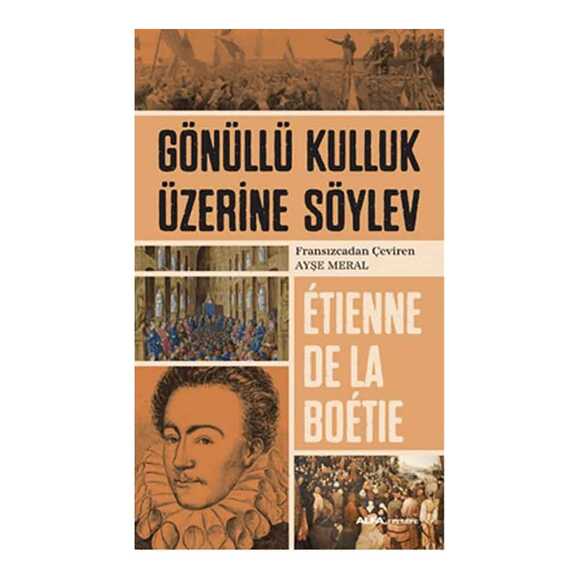 Gönüllü Kulluk Üzerine Söylev