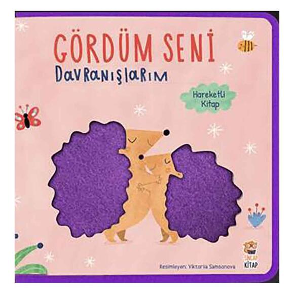 Gördüm Seni - Davranışlarım (Keçeli Kitap)