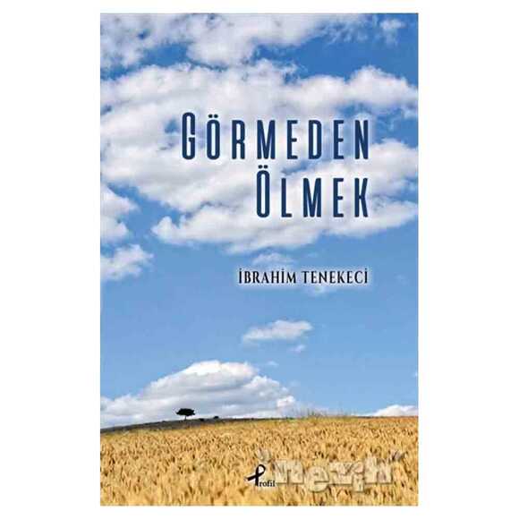 Görmeden Ölmek