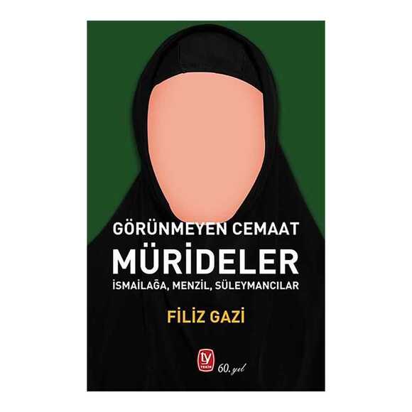 Görünmeyen Cemaat: Mürideler - İsmailağa Menzil Süleymancılar