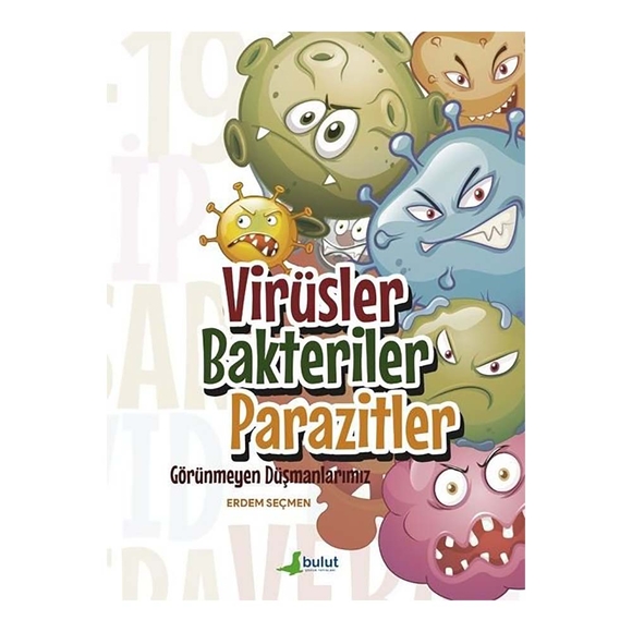 Görünmeyen Düşmanlarımız Virüsler Bakteriler Parazitler