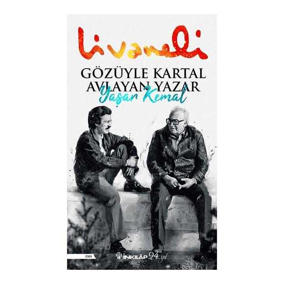 Gözüyle Kartal Avlayan Yazar Yaşar Kemal