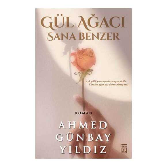 Gül Ağacı Sana Benzer