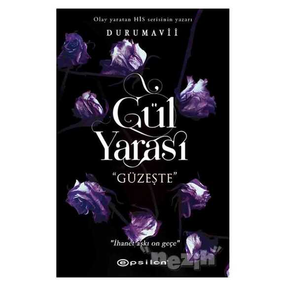 Gül Yarası - Güzeşte