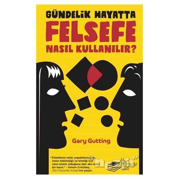 Gündelik Hayatta Felsefe Nasıl Kullanılır?