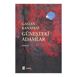 Metis Yayıncılık - Güneşteki Adamlar
