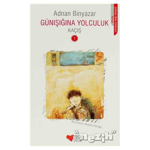 Günışığına Yolculuk - Kaçış 1