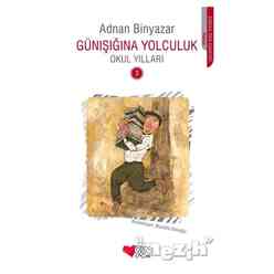 Can Yayınları - Günışığına Yolculuk - Okul Yılları 3