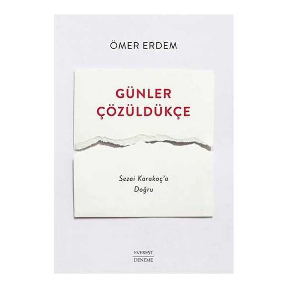 Günler Çözüldükçe - Sezai Karakoç’a Doğru