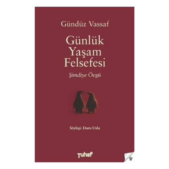 Günlük Yaşam Felsefesi - Şimdiye Övgü