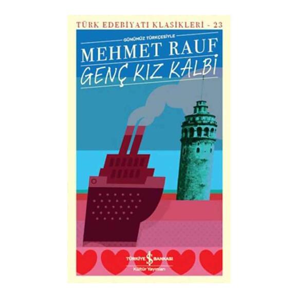 Günümüz Türkçesiyle Genç Kız Kalbi