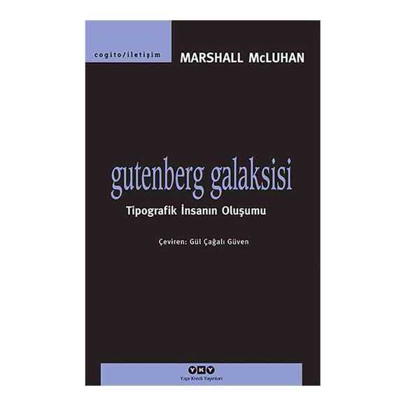 Gutenberg Galaksisi Tipografik İnsanın Oluşum