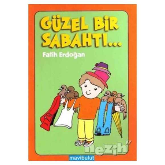 Gu¨zel Bir Sabahtı…