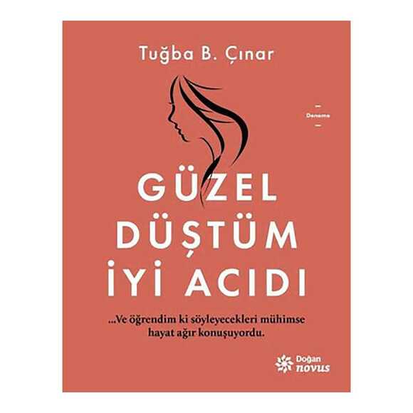 Güzel Düştüm İyi Acıdı