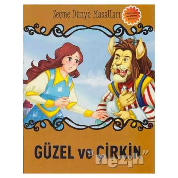Güzel ve Çirkin - Seçme Dünya Masalları
