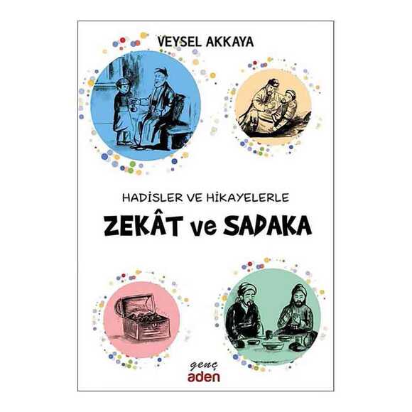 Hadisler Ve Hikayelerle Zekat Ve Sadaka