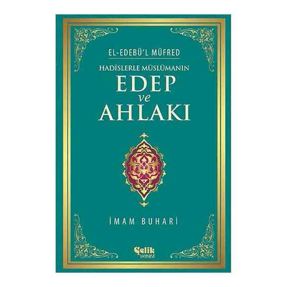 Hadislerle Müslümanın Edep Ve