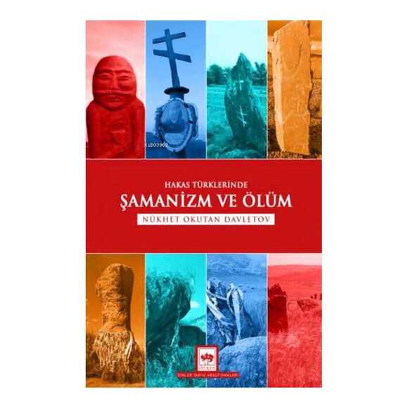 Hakas Türklerinde Şamanizm ve Ölüm