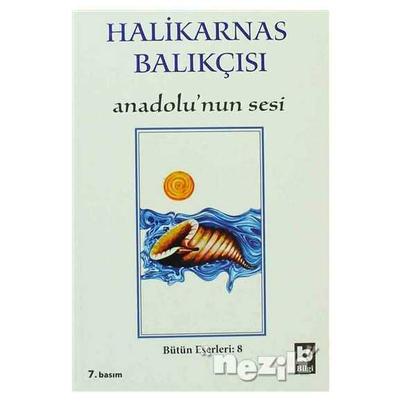 Halikarnas Balıkçısı - Anadolu’nun Sesi Bütün Eserleri 8