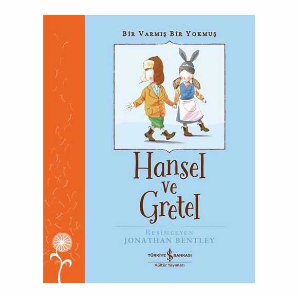 Hansel Ve Gretel - Bir Varmış Bir Yokmuş