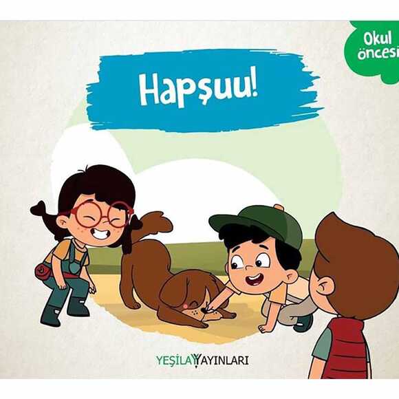 Hapşuu!