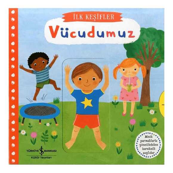 Hareketli Vücudumuz - İlk Keşifler