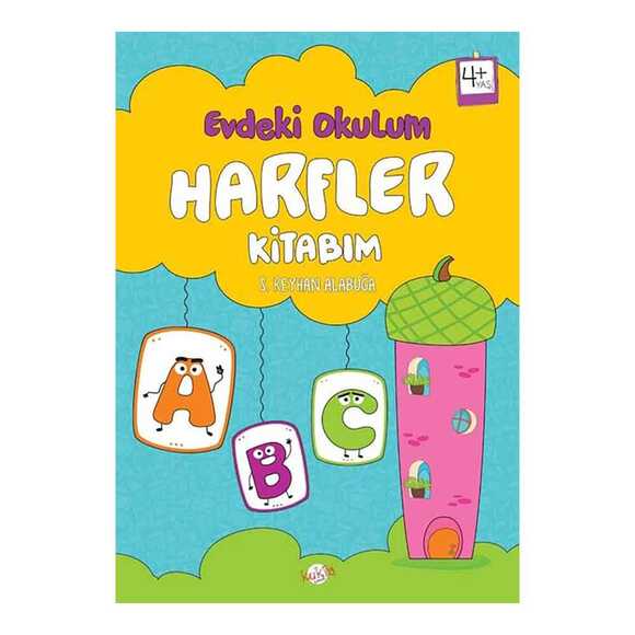 Harfler Kitabım - Evdeki Okulum 4+Yaş