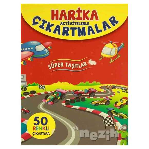 Harika Aktivitelerle Çıkartmalar - Süper Taşıtlar