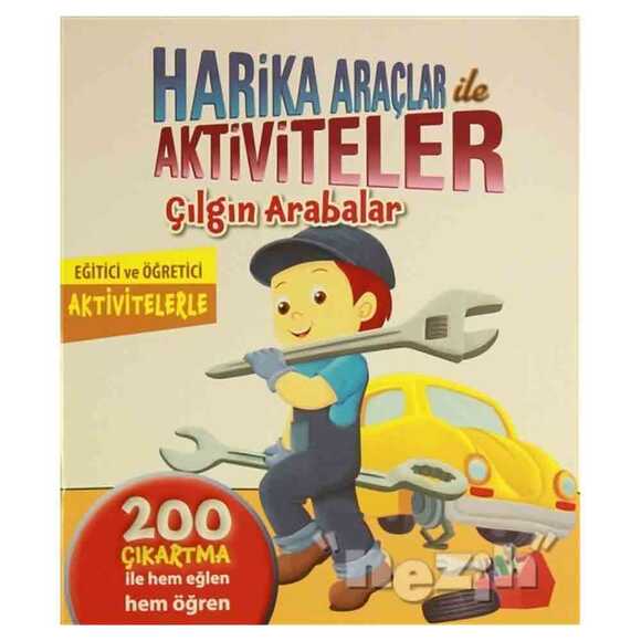 Harika Araçlar ile Aktiviteler - Çılgın Arabalar