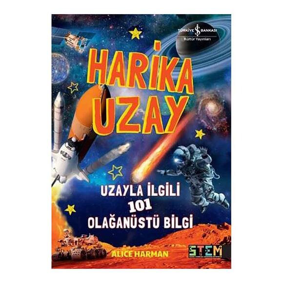 Harika Uzay - Uzayla ilgili 101 Olağanüstü Bilgi