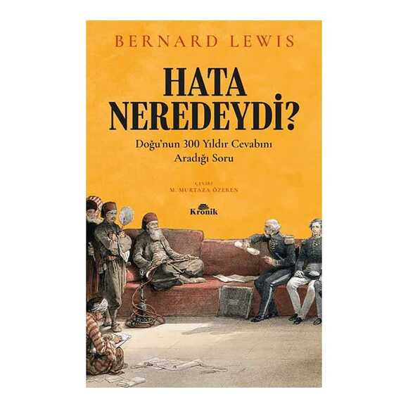 Hata Neredeydi ? Bernard Lewıs